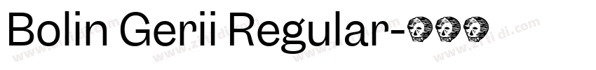 Bolin Gerii Regular字体转换